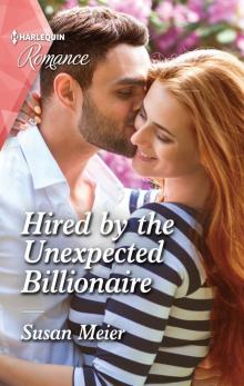 Hired by the Unexpected Billionaire Read online