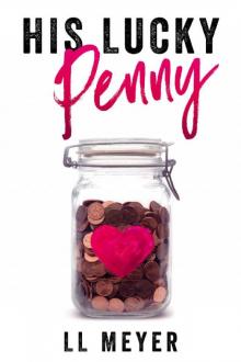 His Lucky Penny (The Penny Books, #1) Read online