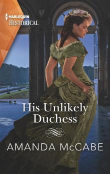 His Unlikely Duchess Read online