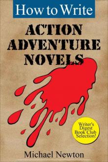 How to Write Action Adventure Novels Read online