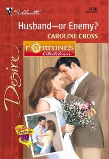 Husband–Or Enemy? (Fortune's Children: The Grooms Book 4) Read online