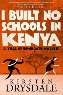 I Built No Schools in Kenya Read online