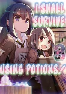 I Shall Survive Using Potions! Volume 3 Read online