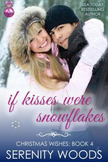 If Kisses Were Snowflakes Read online