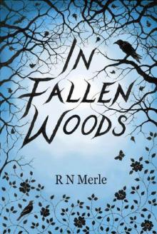 In Fallen Woods Read online