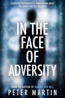 In the Face of Adversity Read online