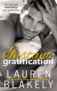 Instant Gratification (Always Satisfied Book 2) Read online