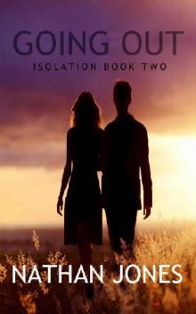 Isolation (Book 2): Going Out