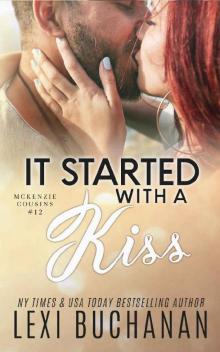 It Started with a Kiss (McKenzie Cousins Book 12) Read online