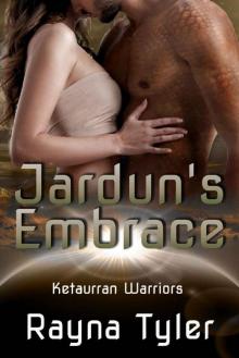Jardun's Embrace: Sci-fi Alien Romance (Ketaurran Warriors Book 1) Read online