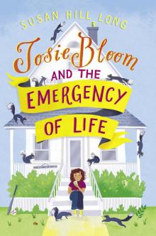 Josie Bloom and the Emergency of Life Read online