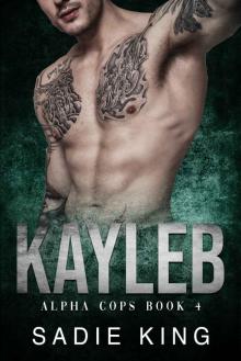 Kayleb: Alpha Cops - Book 4