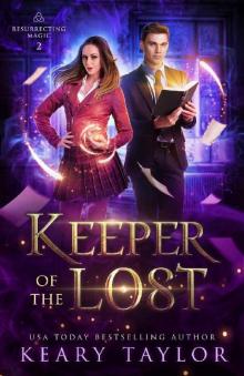 Keeper of the Lost (Resurrecting Magic Book 2) Read online