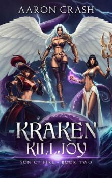 Kraken Killjoy (Son of Fire Book 2) Read online