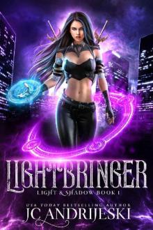 Lightbringer: An Enemies to Lovers Urban Fantasy with Demons, Portals, Witches, Renegade Gods, & Other Assorted Beasties (Light & Shadow Book 1) Read online
