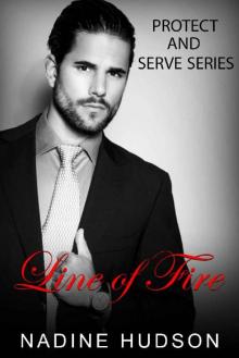 Line of Fire (Protect and Serve Book 4) Read online
