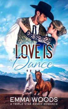 Love Is A Dance (Triple Star Ranch Book 3) Read online