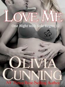 Love Me (One Night with Sole Regret Book 12) Read online