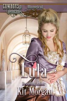 Lula (Cowboys & Debutantes: Historical Book 5) Read online