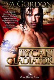 Lycan Gladiator (Wolf Maiden Saga) Read online