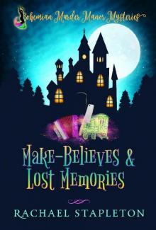 Make-Believes & Lost Memories Read online