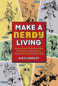 Make a Nerdy Living Read online