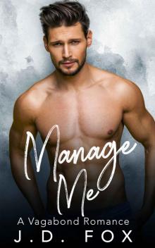 Manage Me: A Vagabond Romance Read online