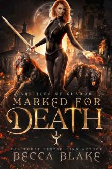 Marked For Death: A Dark Urban Fantasy Novel Read online