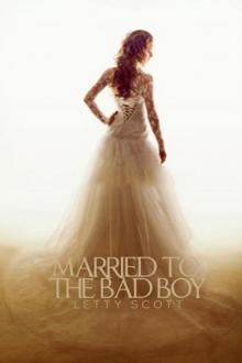 Married to the Bad Boy Read online
