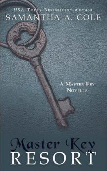 Master Key Resort: A Novella Read online