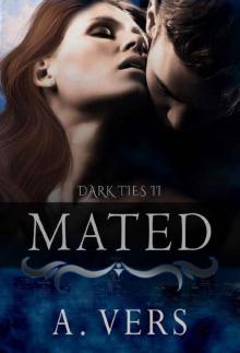 Mated (Dark Ties Book 2) Read online