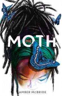 Me (Moth) Read online