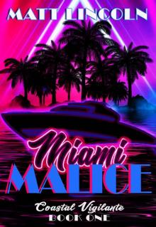 Miami Malice Read online
