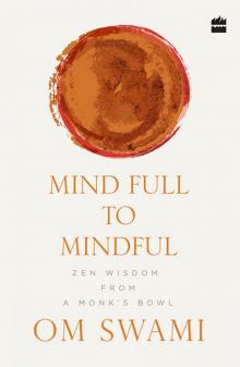 Mind Full to Mindful Read online