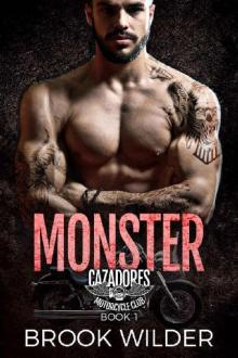 Monster (Cazadores MC Book 1) Read online