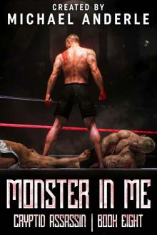 Monster In Me (Cryptid Assassin Book 8)