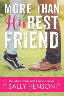 More Than His Best Friend (More Than Best Friends Book 1) Read online