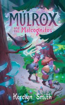 Mulrox and the Malcognitos Read online