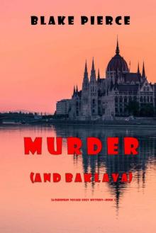 Murder (and Baklava) (A European Voyage Cozy Mystery—Book 1) Read online