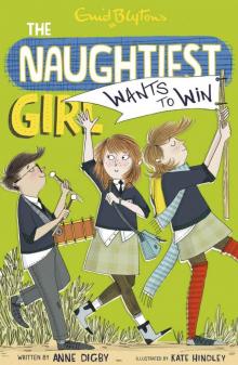 Naughtiest Girl 9: Naughtiest Girl Wants To Win Read online