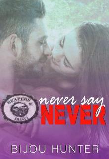Never Say Never (Reapers MC: Shasta Chapter Book 3) Read online