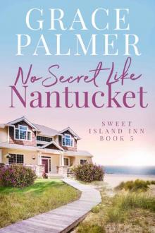No Secret Like Nantucket (A Sweet Island Inn Book 5) Read online