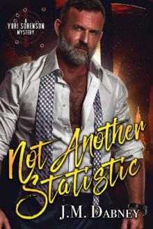 Not Another Statistic (A Yuri Sorenson Mystery Book 1) Read online