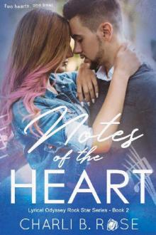 Notes of the Heart: Book 2 of the Lyrical Odyssey Rock Star Series Read online