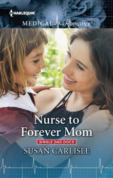Nurse to Forever Mom Read online