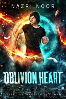 Oblivion Heart (Darkling Mage Book 4) Read online