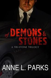 Of Demons & Stones: A Tri-Stone Trilogy Read online