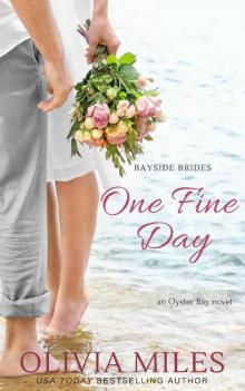 One Fine Day: an Oyster Bay novel (Bayside Brides Book 2) Read online