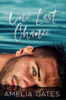 One Last Chance: Small Town Second Chance Romance Read online