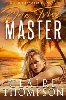 One True Master: Desire Island Series - Book 1
